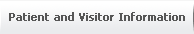 Patient and Visitor Information